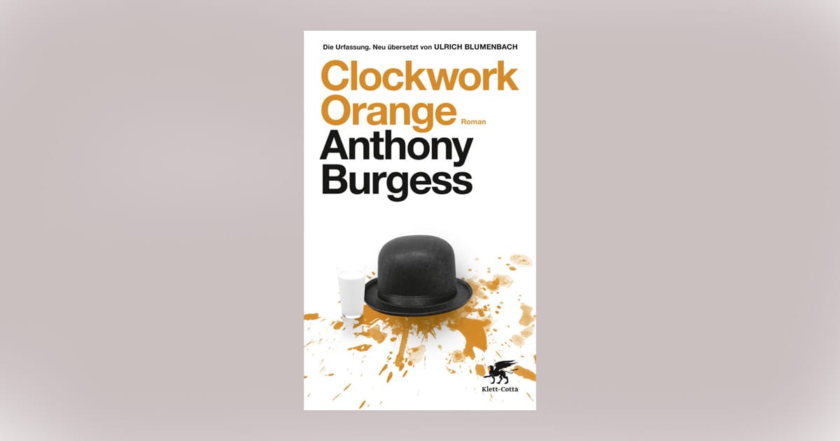 Image of the novel Clockwork Orange by Anthony Burgess.