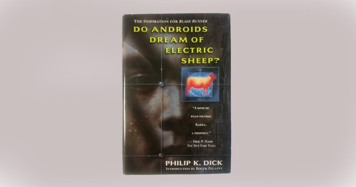 Image of the novel Do Androids Dream of Electric Sheep by Philip K. Dick.