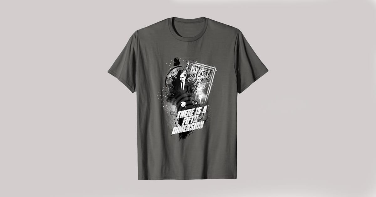 Image of a T-Shirt referencing the Twilight Zone and the Fifth Dimension.