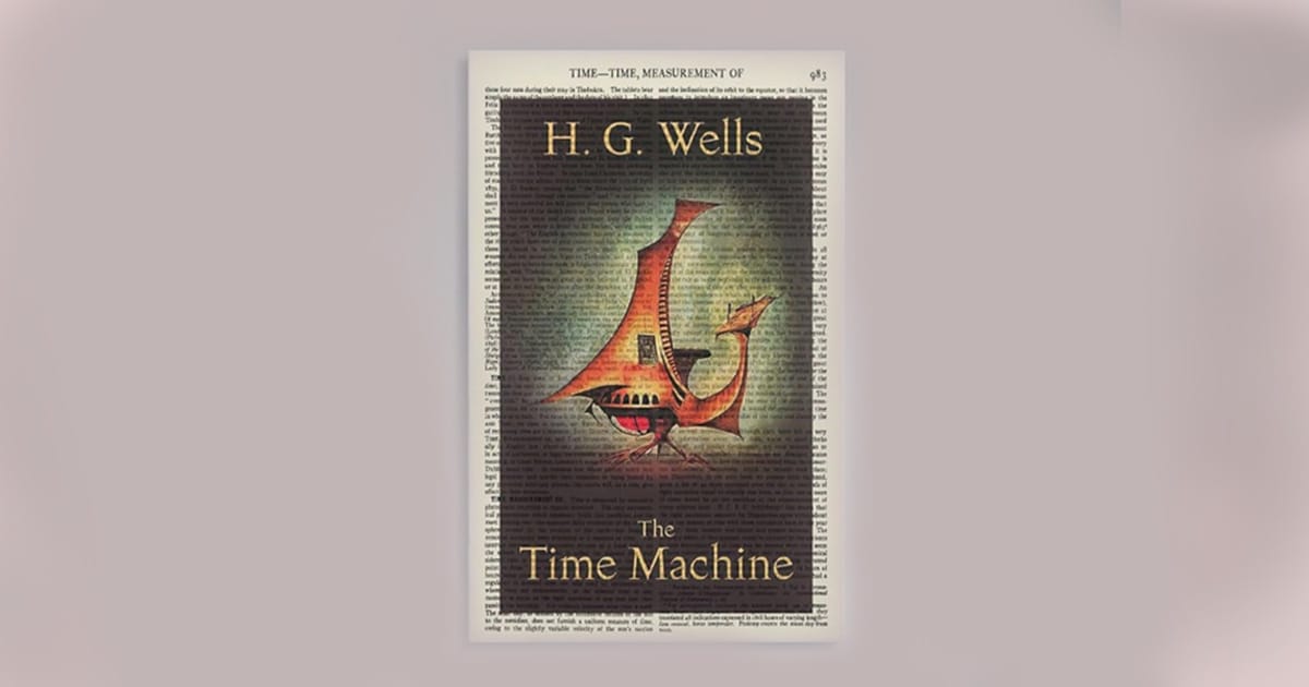 Art print of The Time Machine by H G Wells displayed over a vintage book page background.